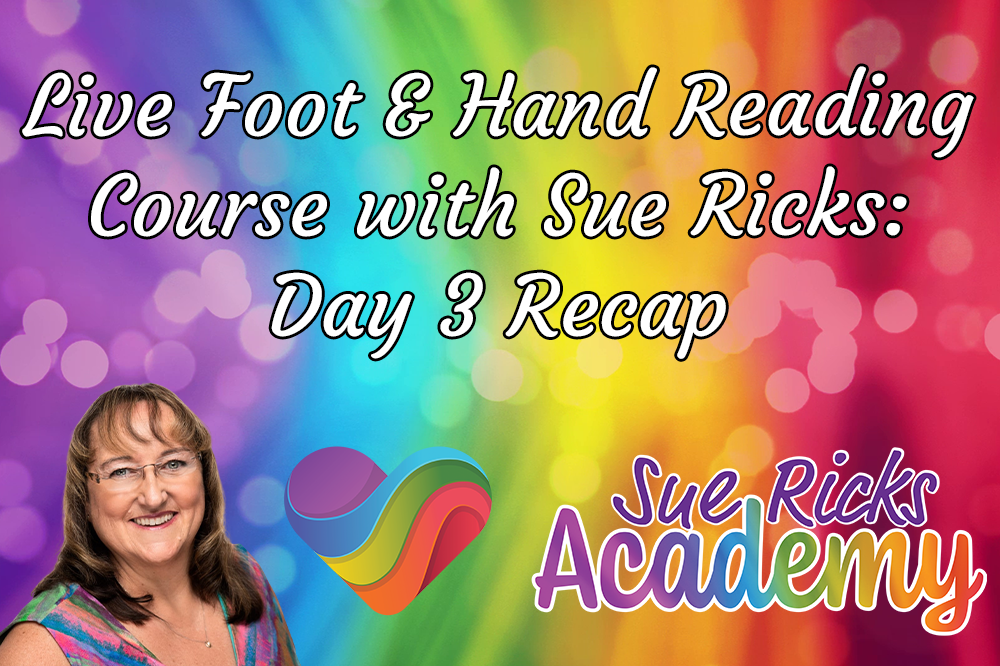 Live Foot and Hand Reading Course with Sue Ricks - Day 3 Recap
